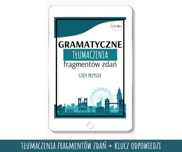 Gramatyczne Tłumaczenia - Czasy przyszłe